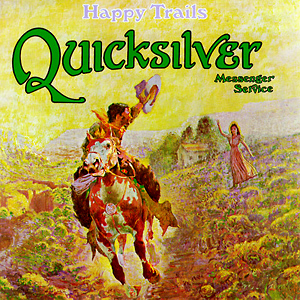 Quicksilver Messenger Service - Happy Trails (March 1969)