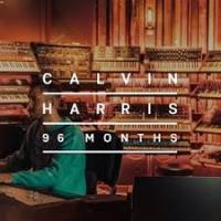 Calvin Harris – 96 Months (9 August&nbsp;2024)