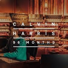 Calvin Harris - 96 Months.