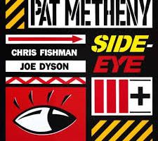 Pat Metheny - Side-Eye III+